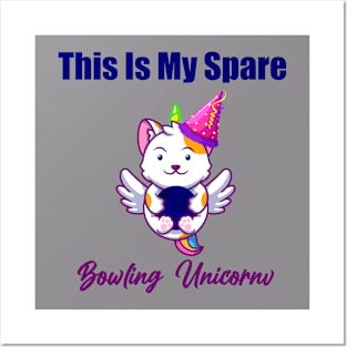 This is my spear bowling Unicorn just  For Girls Posters and Art